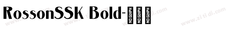RossonSSK Bold字体转换